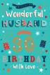 Picture of FOR MY WONDERFUL HUSBAND ON 30TH BIRTHDAY CARD